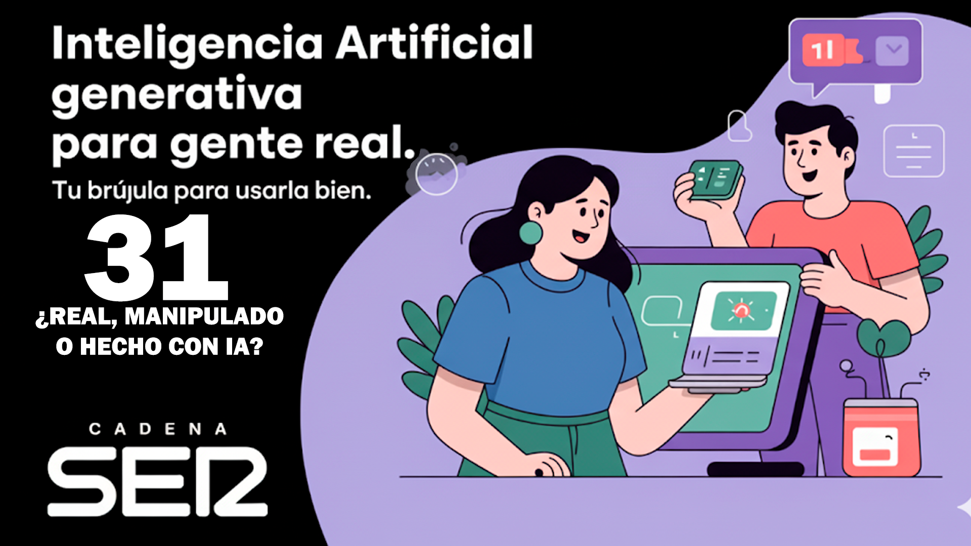 ¿Real, manipulado o hecho con IA? La nueva batalla por la confianza digital